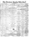 Durham County Advertiser Friday 12 November 1880 Page 1