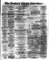 Durham County Advertiser Friday 24 February 1882 Page 1