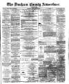 Durham County Advertiser Friday 21 April 1882 Page 1