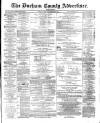 Durham County Advertiser Friday 10 November 1882 Page 1