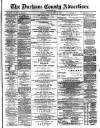 Durham County Advertiser Friday 12 February 1886 Page 1