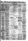 Durham County Advertiser Friday 13 September 1889 Page 1