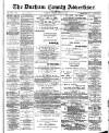 Durham County Advertiser Friday 17 April 1891 Page 1