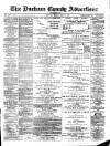 Durham County Advertiser Friday 11 December 1891 Page 1