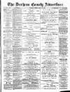 Durham County Advertiser Friday 22 September 1893 Page 1