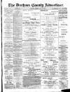 Durham County Advertiser Friday 26 January 1894 Page 1