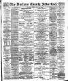 Durham County Advertiser Friday 19 May 1899 Page 1