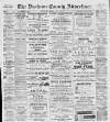 Durham County Advertiser Friday 27 February 1914 Page 1