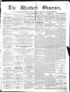 Watford Observer Saturday 31 January 1863 Page 1