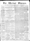 Watford Observer Saturday 14 March 1863 Page 1