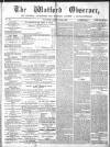 Watford Observer Saturday 28 March 1863 Page 1