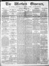 Watford Observer Saturday 25 April 1863 Page 1