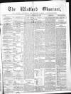 Watford Observer Saturday 17 October 1863 Page 1