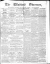 Watford Observer Saturday 21 January 1865 Page 1