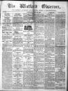Watford Observer Saturday 08 April 1865 Page 1