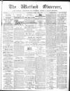 Watford Observer Saturday 29 July 1865 Page 1