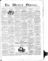Watford Observer Saturday 22 February 1868 Page 1