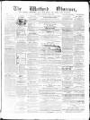 Watford Observer Saturday 22 January 1870 Page 1