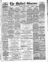Watford Observer Saturday 24 March 1883 Page 1