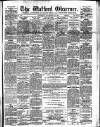 Watford Observer Saturday 06 November 1886 Page 1