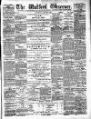Watford Observer Saturday 13 June 1896 Page 1