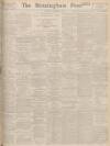 Birmingham Daily Post Monday 30 January 1939 Page 1