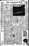 Birmingham Daily Post Friday 14 May 1954 Page 1
