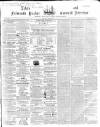 Lake's Falmouth Packet and Cornwall Advertiser Saturday 11 July 1863 Page 1