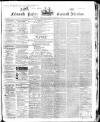 Lake's Falmouth Packet and Cornwall Advertiser Saturday 09 April 1864 Page 1