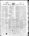 Lake's Falmouth Packet and Cornwall Advertiser Saturday 14 May 1864 Page 1