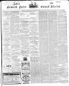 Lake's Falmouth Packet and Cornwall Advertiser Saturday 19 June 1869 Page 1
