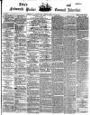 Lake's Falmouth Packet and Cornwall Advertiser Saturday 01 July 1876 Page 1