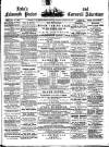 Lake's Falmouth Packet and Cornwall Advertiser Saturday 19 January 1884 Page 1
