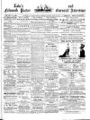 Lake's Falmouth Packet and Cornwall Advertiser Saturday 22 March 1884 Page 1