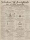 Alnwick Mercury Saturday 26 January 1884 Page 1