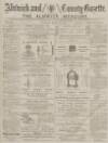 Alnwick Mercury Saturday 22 March 1884 Page 1