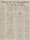 Alnwick Mercury Saturday 12 April 1884 Page 1