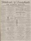 Alnwick Mercury Saturday 30 August 1884 Page 1