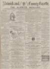 Alnwick Mercury Saturday 15 November 1884 Page 1