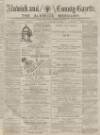 Alnwick Mercury Saturday 10 January 1885 Page 1