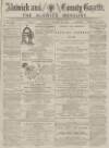 Alnwick Mercury Saturday 24 January 1885 Page 1
