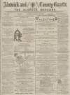 Alnwick Mercury Saturday 31 January 1885 Page 1