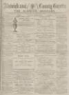 Alnwick Mercury Saturday 08 August 1885 Page 1