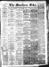Southern Echo Friday 11 January 1889 Page 1