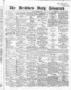 Bradford Daily Telegraph Friday 21 August 1868 Page 1