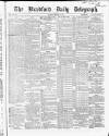 Bradford Daily Telegraph Monday 24 August 1868 Page 1