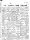 Bradford Daily Telegraph Thursday 03 September 1868 Page 1