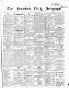 Bradford Daily Telegraph Saturday 12 September 1868 Page 1