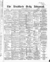 Bradford Daily Telegraph Wednesday 07 October 1868 Page 1
