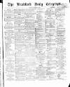 Bradford Daily Telegraph Saturday 10 October 1868 Page 1